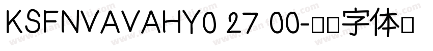 KSFNVAVAHY0 27 00字体转换